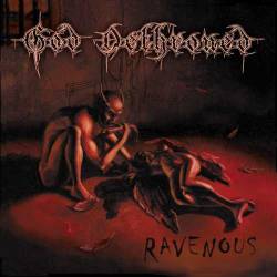 God Dethroned : Ravenous